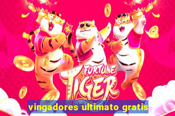 vingadores ultimato gratis